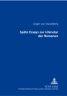Image for Spaete Essays zur Literatur der Romanen