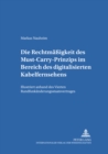 Image for Die Rechtmaeßigkeit Des Must-Carry-Prinzips Im Bereich Des Digitalisierten Kabelfernsehens in Der Bundesrepublik Deutschland