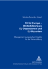 Image for Fit fuer Europa - Weiterbildung zu EU-Dozentinnen und EU-Dozenten : Management europaeischer Projekte fuer die Weiterbildung