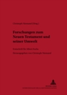 Image for Forschungen Zum Neuen Testament Und Seiner Umwelt : Festschrift Fuer Albert Fuchs