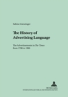 Image for The History of Advertising Language : The Advertisements in The Times from 1788 to 1996