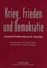 Image for Krieg, Frieden Und Demokratie : Festschrift Fuer Martin Vogt Zum 65. Geburtstag