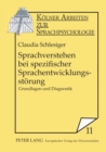 Image for Sprachverstehen bei spezifischer Sprachentwicklungsstoerung : Grundlagen und Diagnostik