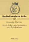 Image for Dorfschule zwischen Pastor und Schulmeister