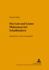 Image for Das «Lust-und-Laune»-Phaenomen bei Schulkindern