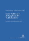 Image for Gustav Mahler Und die Symphonik Des 19.Jahrhunderts : Referate Des Bonner Symposions
