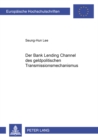 Image for Der «Bank Lending Channel» Des Geldpolitischen Transmissionsmechanismus