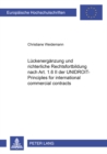 Image for Lueckenergaenzung Und Richterliche Rechtsfortbildung Nach Art. 1.6 II Der Unidroit-Principles for International Commercial Contracts : Methode Und Beispiele: Rueckgewaehrschuldverhaeltnisse, Postvertr