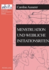 Image for Menstruation und weibliche Initiationsriten