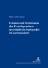 Image for Formen Und Funktionen Des Fremdsprachenunterrichts Im Europa Des 20. Jahrhunderts