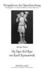 Image for Die Oper «Krol Roger» Von Karol Szymanowski