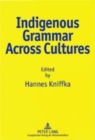 Image for Indigenous Grammar Across Cultures