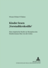 Image for Kinder Lesen «Vorstadtkrokodile» : Eine Empirische Studie Zur Rezeption Des Kinderromans Max Von Der Gruens