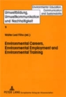 Image for Environmental careers, environmental employment and environmental training  : international approaches and contexts