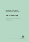 Image for The SND Package : Applications to Keynesian Monetary Growth Dynamics