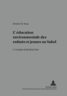 Image for L&#39;education environnementale des enfants et jeunes au Sahel
