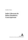 Image for Index Librorum de Rebus Moabiticis Conscriptorum