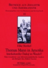 Image for Thomas Mann in Amerika- Interkultureller Dialog im Wandel? : Eine rezeptions- und uebersetzungskritische Analyse am Beispiel des &quot;Doktor Faustus&quot;