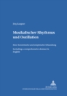 Image for Musikalischer Rhythmus Und Oszillation : Eine Theoretische Und Empirische Erkundung - Including a Comprehensive Abstract in English