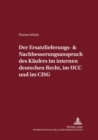 Image for Der Ersatzlieferungs- Und Nachbesserungsanspruch Des Kaeufers Im Internen Deutschen Recht, Im Ucc Und Im Cisg