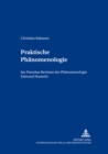 Image for Praktische Phaenomenologie : Jan Patockas Revision Der Phaenomenologie Edmund Husserls