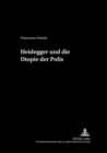 Image for Heidegger Und Die Utopie Der Polis