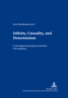 Image for Infinity, Causality and Determinism : Cosmological Enterprises and Their Preconditions