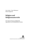 Image for Religion Und Religionsunterricht : Eine Untersuchung Zur Religiositaet Jugendlicher an Berufsbildenden Schulen