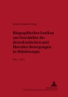 Image for Biographisches Lexikon Zur Geschichte Der Demokratischen Und Liberalen Bewegungen in Mitteleuropa- Bd. 2 / Teil 1 : Bd. 2 / Teil 1