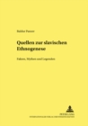 Image for Quellen Zur Slavischen Ethnogenese : Fakten, Mythen Und Legenden (Originaltexte Mit Uebersetzungen, Erlaeuterungen Und Kommentaren)