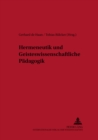 Image for Hermeneutik Und Geisteswissenschaftliche Paedagogik : Ein Studienbuch