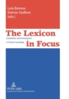Image for The Lexicon in Focus : Competition and Convergence in Current Lexicology