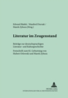 Image for Literatur Im Zeugenstand : Beitraege Zur Deutschsprachigen Literatur- Und Kulturgeschichte- Festschrift Zum 65. Geburtstag Von Hubert Orlowski