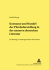 Image for Konstanz Und Wandel Der Pferdedarstellung in Der Neueren Deutschen Literatur