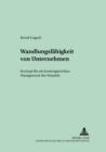 Image for Wandlungsfaehigkeit Von Unternehmen : Konzept Fuer Ein Kontextgerechtes Management Des Wandels