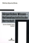 Image for Buergerliches Wissen – Nationalsozialistische Herrschaft : Sprache in Goebbels’ Zeitung &quot;Das Reich&quot;