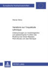 Image for Variations sur «l&#39;inquietude rythmique» : Untersuchungen zur morphologischen und satztechnischen Funktion des Rhythmus bei Oliver Messiaen, Pierre Boulez und Jean Barraque