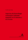 Image for Aspectos de Fraseologia Contrastiva (Aleman-Espanol) En El Sistema Y En El Texto