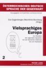 Image for Vielsprachiges Europa : Zur Situation der regionalen Sprachen von der Iberischen Halbinsel bis zum Kaukasus