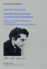 Image for Totalitaere Herrschaft Und Republikanische Demokratie : Fuenfzig Jahre the Origins of Totalitarianism Von Hannah Arendt