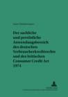 Image for Der Sachliche Und Persoenliche Anwendungsbereich Des Deutschen Verbraucherkreditrechts Und Des Britischen Consumer Credit ACT 1974