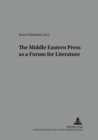 Image for The Middle Eastern Press as a Forum for Literature
