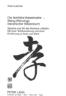 Image for Die familiaere Katastrophe - Wang Wenxings literarischer Bildersturm