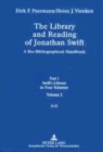 Image for The Library and Reading of Jonathan Swift : A Bio-bibliographical Handbook Part I: Swift&#39;s Library, in Four Volumes