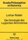 Image for Die Ontologie des Logischen Atomismus