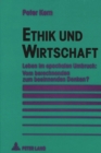 Image for Ethik und Wirtschaft : Leben im epochalen Umbruch: Vom berechnenden zum besinnenden Denken?