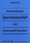 Image for Die Entwicklung der Sportwissenschaft in der Bundesrepublik Deutschland