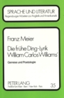 Image for Die fruehe Ding-Lyrik William Carlos Williams&#39; : Genese und Poetologie