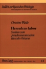 Image for Herculeus Labor : Studien Zum Pseudosenecanischen Hercules Oetaeus
