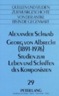 Image for Georg von Albrecht (1891 - 1976)-Studien zum Leben und Schaffen des Komponisten